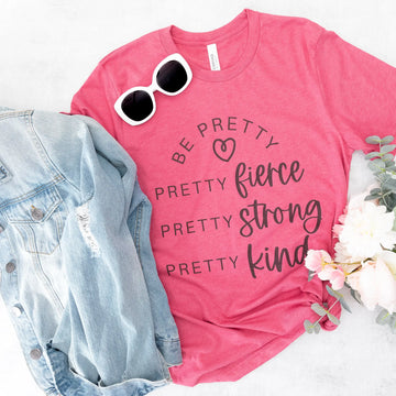 Be Pretty Fierce, Strong, Kind Heather Raspberry Graphic Tee Click Pretty Boutique Photography